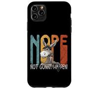 Custodia per iPhone 11 Pro Max No, non succederà mai. Divertente asino testardo