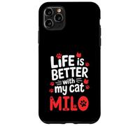 Custodia per iPhone 11 Pro Max Nome gatto Milo La vita è migliore con il mio gatto Milo