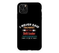 Custodia per iPhone 11 Pro Max Non ho mai detto di essere un perfetto leader del turno di professione