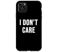 Custodia per iPhone 11 Pro Max Non mi importa