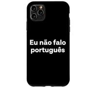 Custodia per iPhone 11 Pro Max "Non parlo portoghese." Parola portoghese divertente