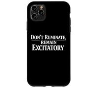 Custodia per iPhone 11 Pro Max Non ruminare rimanere eccitatorio umorismo intelligente