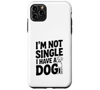 Custodia per iPhone 11 Pro Max Non sono single, ho un cane amante dei cani divertente