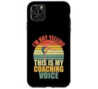 Custodia per iPhone 11 Pro Max Non sto urlando Questo è il mio coaching Voice Gymnastics Coach