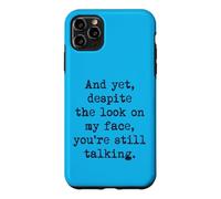 Custodia per iPhone 11 Pro Max Nonostante lo sguardo sul mio viso, stai ancora parlando introverso