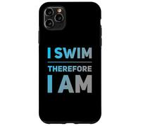Custodia per iPhone 11 Pro Max Nuoto Citazioni Testo Divertente Persone Divertente Io Nuoto Pertanto Io sono