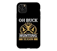 Custodia per iPhone 11 Pro Max Oh Buck It's Hunting Hunter Life Adventure Nature Lover