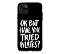 Custodia per iPhone 11 Pro Max Ok But Have You Tried Pilates