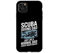 Custodia per iPhone 11 Pro Max Papà che fa immersioni subacquee proprio come un papà normale, tranne che molto più figo