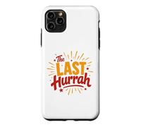 Custodia per iPhone 11 Pro Max Party Celebration Friends Weekend Humor The Last Hurrah