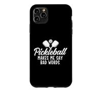 Custodia per iPhone 11 Pro Max Pickleball mi fa dire cattive parole - Giocatore di Pickleball