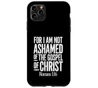 Custodia per iPhone 11 Pro Max Poiché non mi vergogno del Vangelo di Cristo Romani 1:16