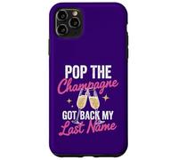 Custodia per iPhone 11 Pro Max Pop The Champagne ha ripreso il mio cognome Divorzio Celebrazione