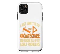 Custodia per iPhone 11 Pro Max Preferisco Fare Architettura Non Affrontare Problemi