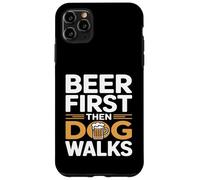 Custodia per iPhone 11 Pro Max Prima la birra e poi il cane cammina Funny Beer Dog