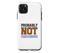 Custodia per iPhone 11 Pro Max Probabilmente non contagioso