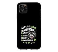 Custodia per iPhone 11 Pro Max Procione Don't Be TRASH LGBTQ Uguaglianza Design