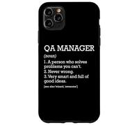 Custodia per iPhone 11 Pro Max Qa Manager Definizione del lavoro Divertente Responsabile di garanzia della qualità