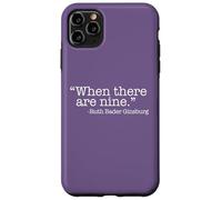 Custodia per iPhone 11 Pro Max QUANDO CI SONO NOVE Ruth Bader Ginsburg Citazione Meme