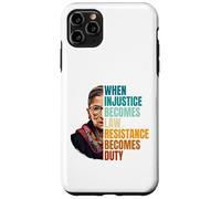 Custodia per iPhone 11 Pro Max Quando l"ingiustizia diventa la resistenza alla legge diventa dovere RBG Quote