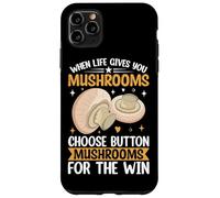 Custodia per iPhone 11 Pro Max Quando la vita ti dà funghi scegli i funghi a bottone per Th