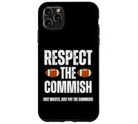 Custodia per iPhone 11 Pro Max Respect The Commish Funny Fantasy Football Commissioner