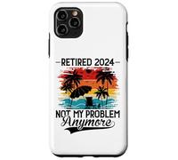 Custodia per iPhone 11 Pro Max Retired 2024 Not My Problem Anymore - Funny Retirement 2024