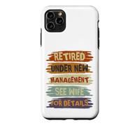 Custodia per iPhone 11 Pro Max Retired Under New Management See Wife For Details Retirement