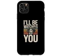 Custodia per iPhone 11 Pro Max Retro Funny Dog Citazioni I'll Be Watching You
