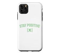 Custodia per iPhone 11 Pro Max Rimani positivo Valore assoluto Matematica Insegnante di gioco di parole