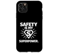 Custodia per iPhone 11 Pro Max Safety Is My Superpower | Regalo per campioni di sicurezza sul posto di lavoro
