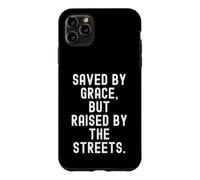 Custodia per iPhone 11 Pro Max salvato per grazia ma sollevato dalle strade Bold