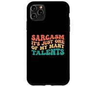 Custodia per iPhone 11 Pro Max Sarcasm It's Just One Of My Many Talents