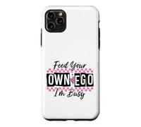 Custodia per iPhone 11 Pro Max Sassy Alimenta il tuo EGO I'm Busy Confident Design