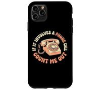 Custodia per iPhone 11 Pro Max Se coinvolge una telefonata, contami l"umorismo introverso