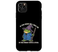 Custodia per iPhone 11 Pro Max "Se mi cerchi sarò nella foresta con un bastone"