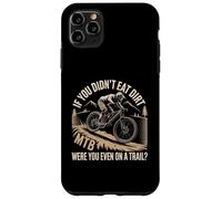 Custodia per iPhone 11 Pro Max Se Non Hai Mangiato Sporco Mountain Bike Divertente Percorso