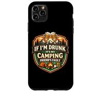 Custodia per iPhone 11 Pro Max Se sono ubriaco è colpa del mio amico in campeggio Funny Camper Gag