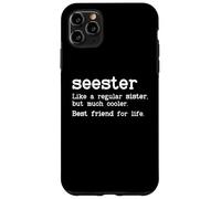Custodia per iPhone 11 Pro Max Seester Definition Funny Sister Big Sister Best Friend Sis