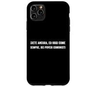 Custodia per iPhone 11 Pro Max Sei ancora e oggi come sempre un povero comunista