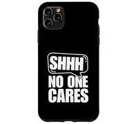 Custodia per iPhone 11 Pro Max Shh, nessuno se ne frega