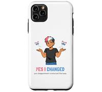 Custodia per iPhone 11 Pro Max Sì, ho cambiato la tua delusione è notato Umorismo Trans Pride
