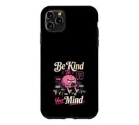 Custodia per iPhone 11 Pro Max Sii Gentile con la Tua Mente Cervello Divertente