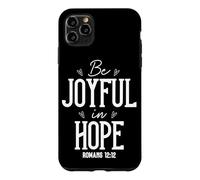 Custodia per iPhone 11 Pro Max Sii GIOIOSO nella SPERANZA ROMANI 12:12 Arte Motivazionale