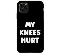Custodia per iPhone 11 Pro Max Simple Funny gym workout quote My Knees Hurt