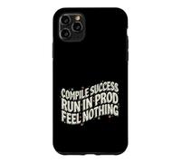 Custodia per iPhone 11 Pro Max Software Developer Run In Prod Feel Nothing