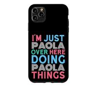 Custodia per iPhone 11 Pro Max Solo Paola Qui Fare Paola Cose Nome