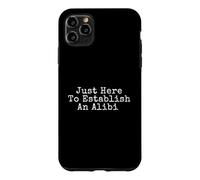 Custodia per iPhone 11 Pro Max Solo qui per stabilire un Alibi - L'omicidio mostra il vero crimine