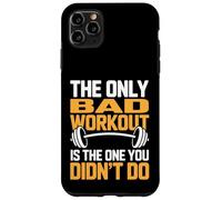 Custodia per iPhone 11 Pro Max Solo un cattivo allenamento è quello che non hai fatto