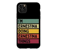 Custodia per iPhone 11 Pro Max Sono Ernestina Facendo Ernestina Cose Divertente Personalizzato